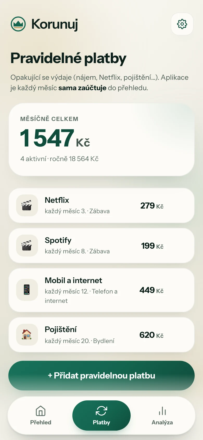 Obrazovka pravidelných plateb s měsíčním součtem a seznamem plateb